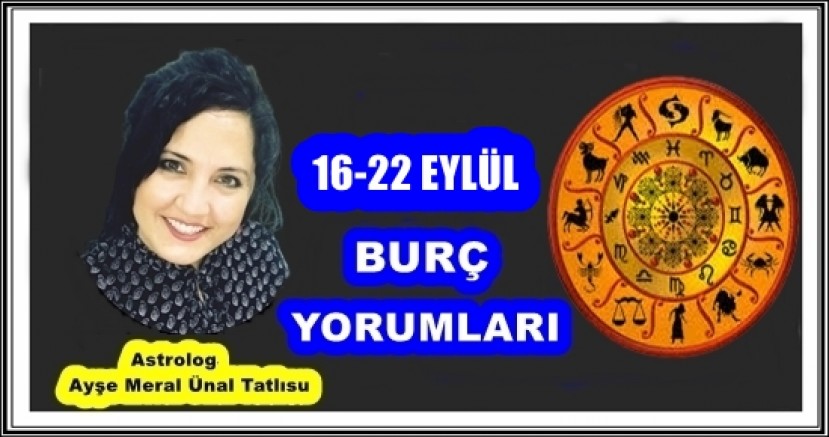 16-22 EYLÜL BURÇ YORUMLARI