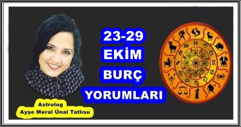 23-29 EKİM BURÇ YORUMLARI