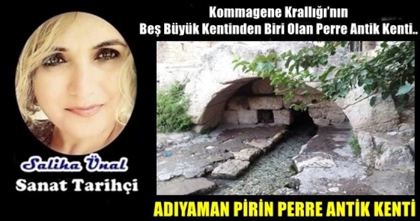 ADIYAMAN PİRİN PERRE ANTİK KENTİ 