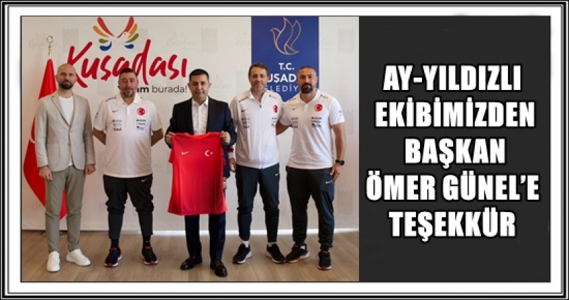 AY-YILDIZLI EKİBİMİZDEN BAŞKAN ÖMER GÜNEL’E TEŞEKKÜR