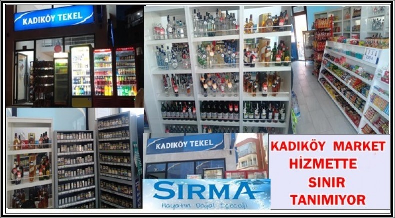 KADIKÖY MARKET HİZMETTE SINIR TANIMIYOR