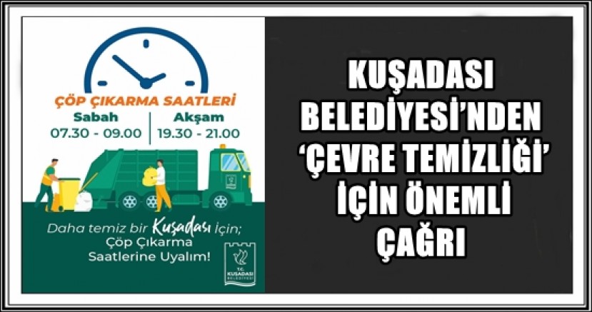 KUŞADASI BELEDİYESİ’NDEN ‘ÇEVRE TEMİZLİĞİ’ İÇİN ÖNEMLİ ÇAĞRI