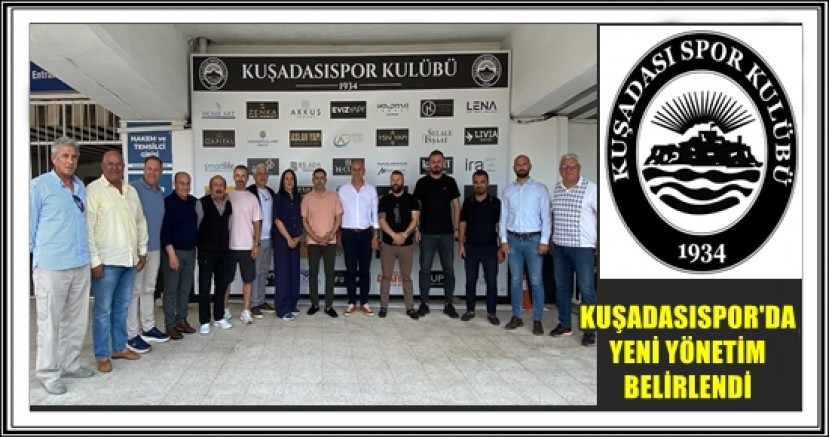 KUŞADASISPOR'DA YENİ YÖNETİM BELİRLENDİ