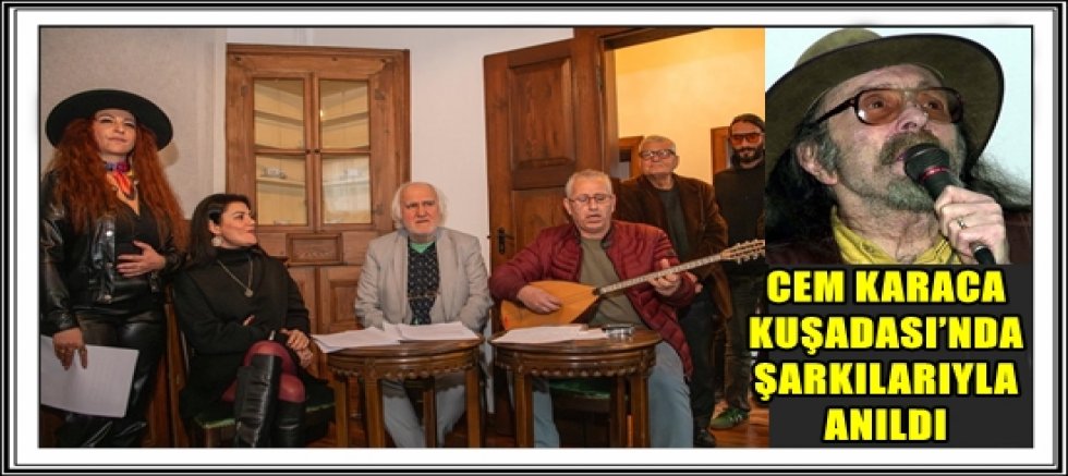 CEM KARACA KUŞADASI’NDA ŞARKILARIYLA ANILDI 