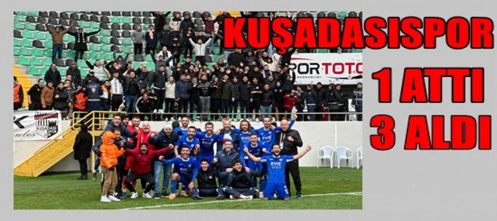KUŞADASISPOR 1 ATTI 3 ALDI