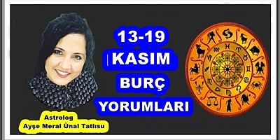 13-19 KASIM BURÇ YORUMLARI