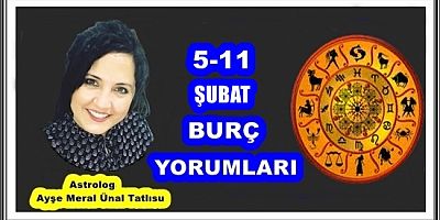 5-11 ŞUBAT BURÇ YORUMLARI
