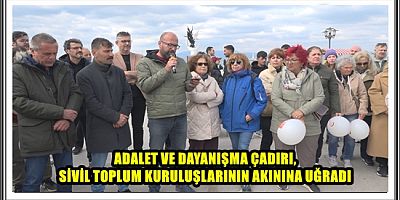 ADALET VE DAYANIŞMA ÇADIRI, SİVİL TOPLUM KURULUŞLARININ AKININA UĞRADI