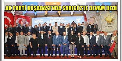 AK PARTİ KUŞADASI’NDA SARIGÖZ’LE DEVAM DEDİ