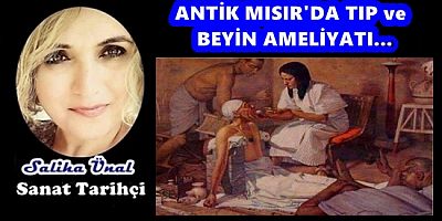 ANTİK MISIR'DA TIP ve BEYİN AMELİYATI...