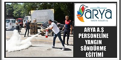 ARYA A.Ş PERSONELİNE YANGIN SÖNDÜRME EĞİTİMİ