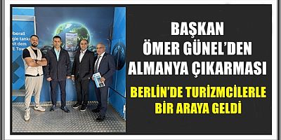 BAŞKAN ÖMER GÜNEL’DEN ALMANYA ÇIKARMASI