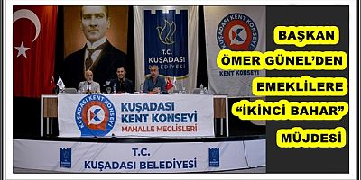 BAŞKAN ÖMER GÜNEL’DEN EMEKLİLERE “İKİNCİ BAHAR” MÜJDESİ