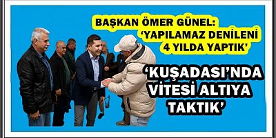 BAŞKAN ÖMER GÜNEL:  ‘YAPILAMAZ DENİLENİ 4 YILDA YAPTIK’ 