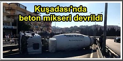 BETON MİKSERİ DEVRİLDİ