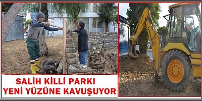 ÇEVRE VE DOĞA DOSTU BİR KENT KUŞADASI SALİH KİLLİ PARKI YENİ YÜZÜNE KAVUŞUYOR