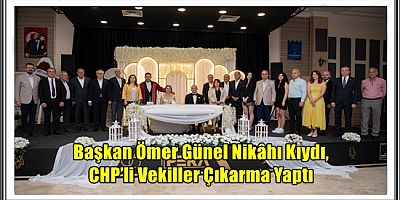 CHP BULUŞMASI: BAYRAKTUTAN VE GÖK AİLELERİNİN MUTLU GÜNÜNDE KUŞADASI’NDA