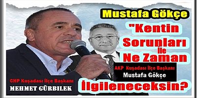 CHP İLÇE BAŞKANI MEHMET GÜRBİLEK İSYAN ETTİ
