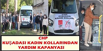 CHP KUŞADASI KADIN KOLLARINDAN YARDIM KAPANYASI 