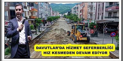 DAVUTLAR’DA HİZMET SEFERBERLİĞİ HIZ KESMEDEN DEVAM EDİYOR