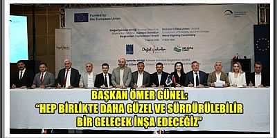 DOĞAL ŞEHİRLER BİRLİĞİ’NDEN AVRUPA DÜZEYİNDE ADIM