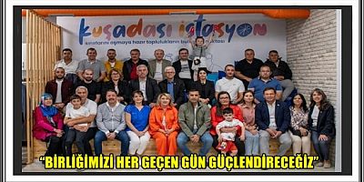 DOĞAL ŞEHİRLER BİRLİĞİ’NE ÜYE BELEDİYE BAŞKANLARI KUŞADASI’NA HAYRAN KALDI
