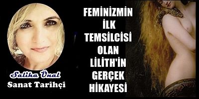 FEMİNİZMİN İLK TEMSİLCİSİ OLAN LİLİTH'İN GERÇEK HİKAYESİ
