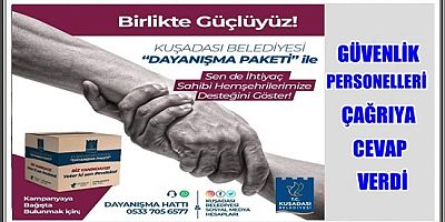 GÜVENLİK PERSONELLERİ ÇAĞRIYA CEVAP VERDİ