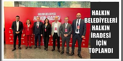 HALKIN BELEDİYELERİ HALKIN İRADESİ İÇİN TOPLANDI