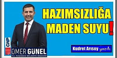 HAZIMSIZLIĞA MADEN SUYU