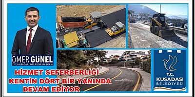 HİZMET SEFERBERLİĞİ KENTİN DÖRT BİR YANINDA DEVAM EDİYOR