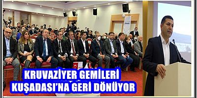 KRUVAZİYER GEMİLERİ KUŞADASI’NA GERİ DÖNÜYOR