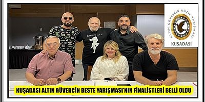 KUŞADASI ALTIN GÜVERCİN BESTE YARIŞMASI’NIN FİNALİSTLERİ BELLİ OLDU