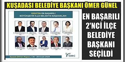 KUŞADASI BELEDİYE BAŞKANI ÖMER GÜNEL YİNE ZİRVEDE