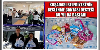 KUŞADASI BELEDİYESİ’NİN BESLENME ÇANTASI DESTEĞİ BU YIL DA BAŞLADI