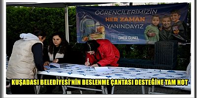KUŞADASI BELEDİYESİ’NİN BESLENME ÇANTASI DESTEĞİNE TAM NOT