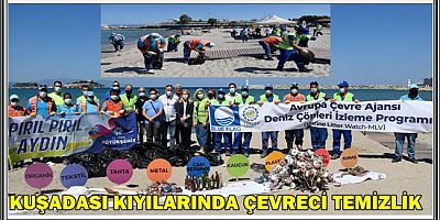 KUŞADASI KIYILARINDA ÇEVRECİ TEMİZLİK