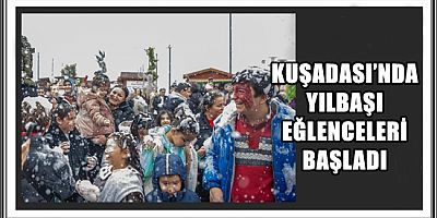 KUŞADASI’NDA YILBAŞI EĞLENCELERİ BAŞLADI