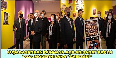 KUŞADASI’NDAN DÜNYAYA AÇILAN SANAT KAPISI “ADA MODERN SANAT GALERİSİ