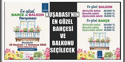 KUŞADASI’NIN EN GÜZEL BAHÇESİ VE BALKONU SEÇİLECEK 