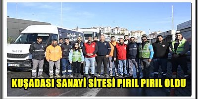 KUŞADASI SANAYİ SİTESİ PIRIL PIRIL OLDU