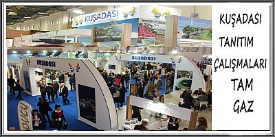 KUŞADASI TANITIM ÇALIŞMALARI TAM GAZ