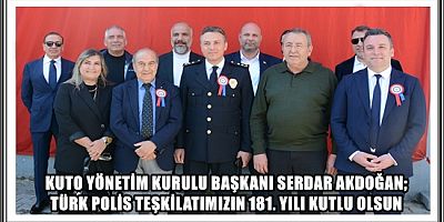 KUŞADASI TİCARET ODASI YÖNETİMİ TÜRK POLİS TEŞKİLATI’NIN 181. KURULUŞ YIL DÖNÜMÜ TÖRENLERİNE KATILDI