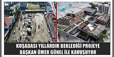 KUŞADASI YAŞAM, KÜLTÜR VE SPOR MERKEZİ’NİN YAPIMI BAŞLADI