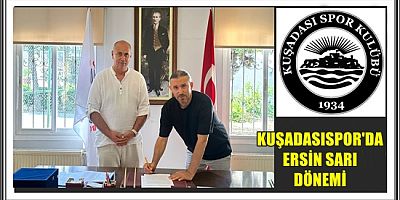 KUŞADASISPOR'DA ERSİN SARI DÖNEMİ