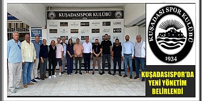 KUŞADASISPOR'DA YENİ YÖNETİM BELİRLENDİ
