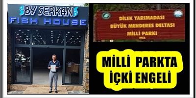 MİLLİ  PARKTA İÇKİ ENGELİ