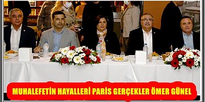 MUHALEFETİN HAYALLERİ PARİS GERÇEKLER ÖMER GÜNEL
