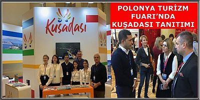 POLONYA TURİZM FUARI’NDA KUŞADASI TANITIMI