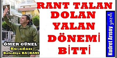 RANT TALAN DOLAN YALAN DÖNEMİ BİTTİ
